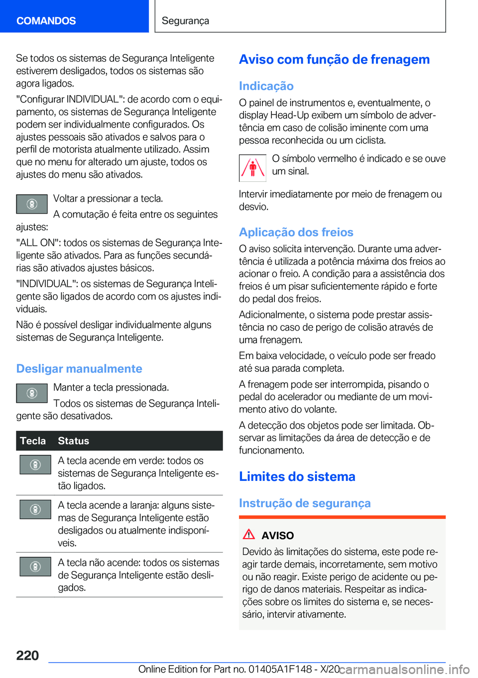 BMW X6 2021  Manual do condutor (in Portuguese) �S�e��t�o�d�o�s��o�s��s�i�s�t�e�m�a�s��d�e��S�e�g�u�r�a�n�