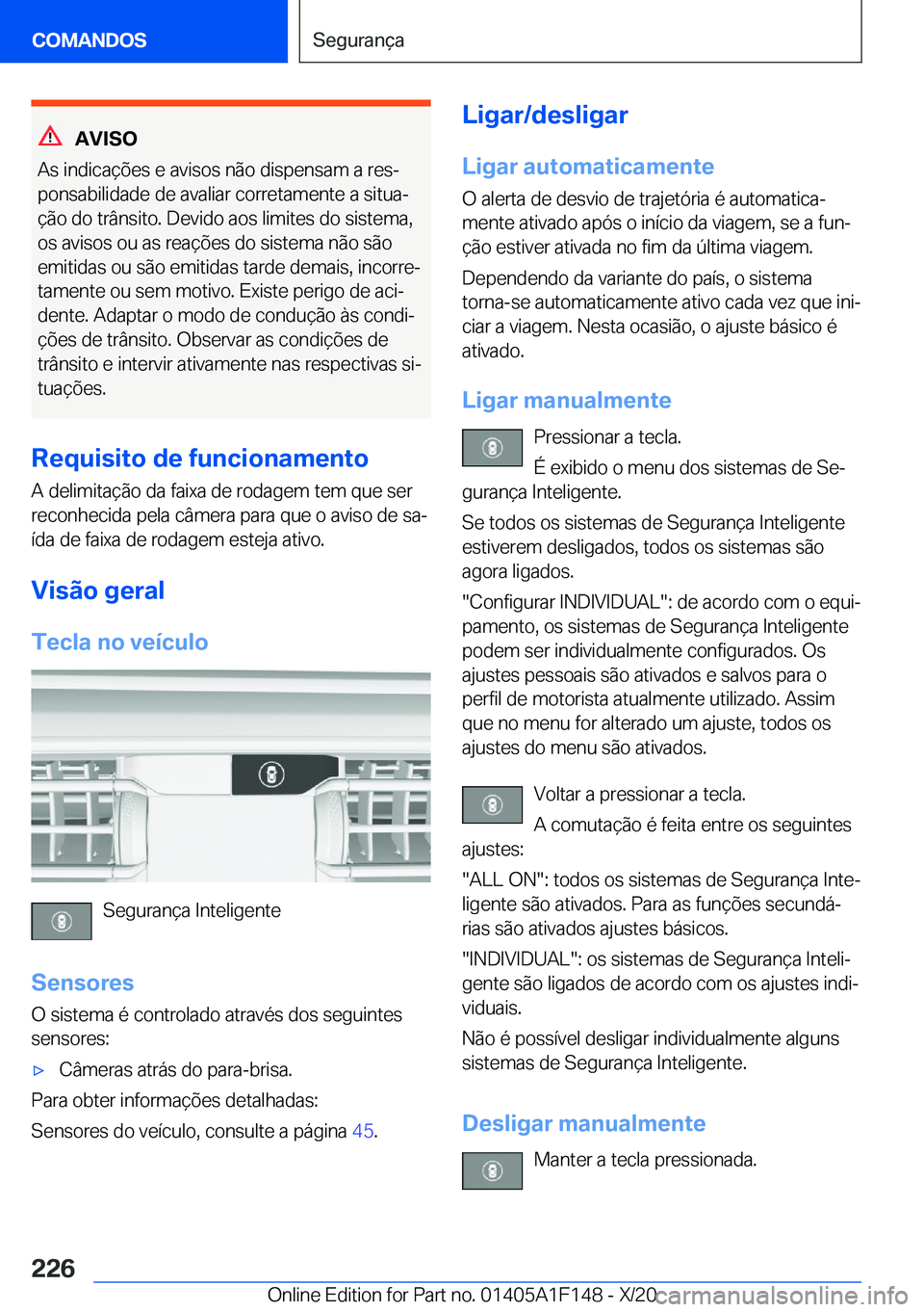 BMW X6 2021  Manual do condutor (in Portuguese) �A�V�I�S�O
�A�s��i�n�d�i�c�a�