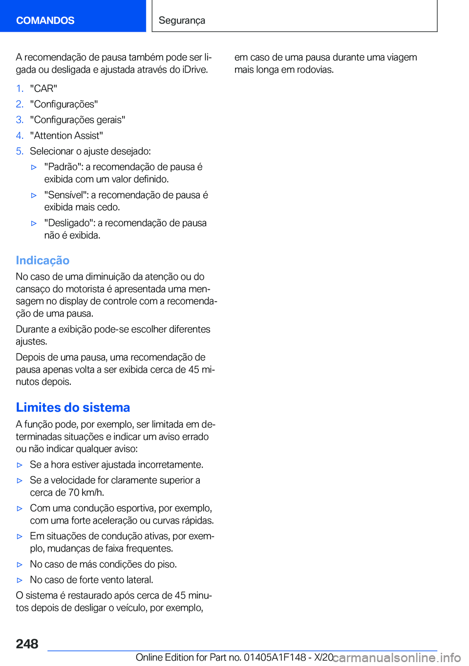 BMW X6 2021  Manual do condutor (in Portuguese) �A��r�e�c�o�m�e�n�d�a�