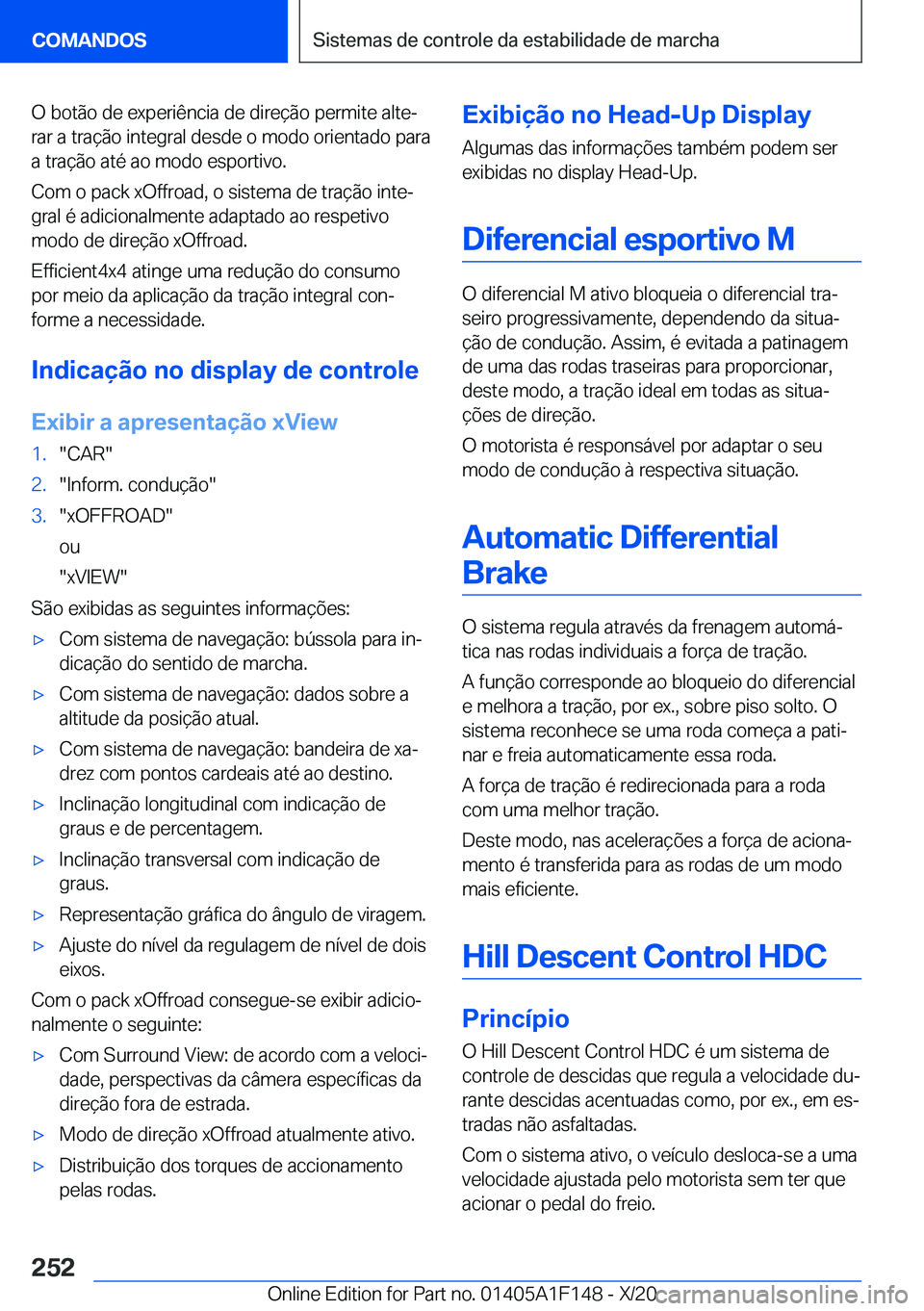 BMW X6 2021  Manual do condutor (in Portuguese) �O��b�o�t�ã�o��d�e��e�x�p�e�r�i�ê�n�c�i�a��d�e��d�i�r�e�