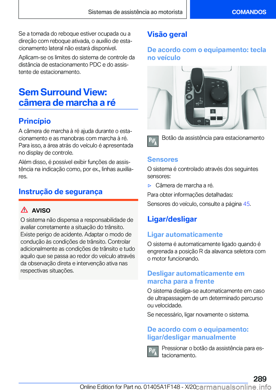 BMW X6 2021  Manual do condutor (in Portuguese) �S�e��a��t�o�m�a�d�a��d�o��r�e�b�o�q�u�e��e�s�t�i�v�e�r��o�c�u�p�a�d�a��o�u��a
�d�i�r�e�