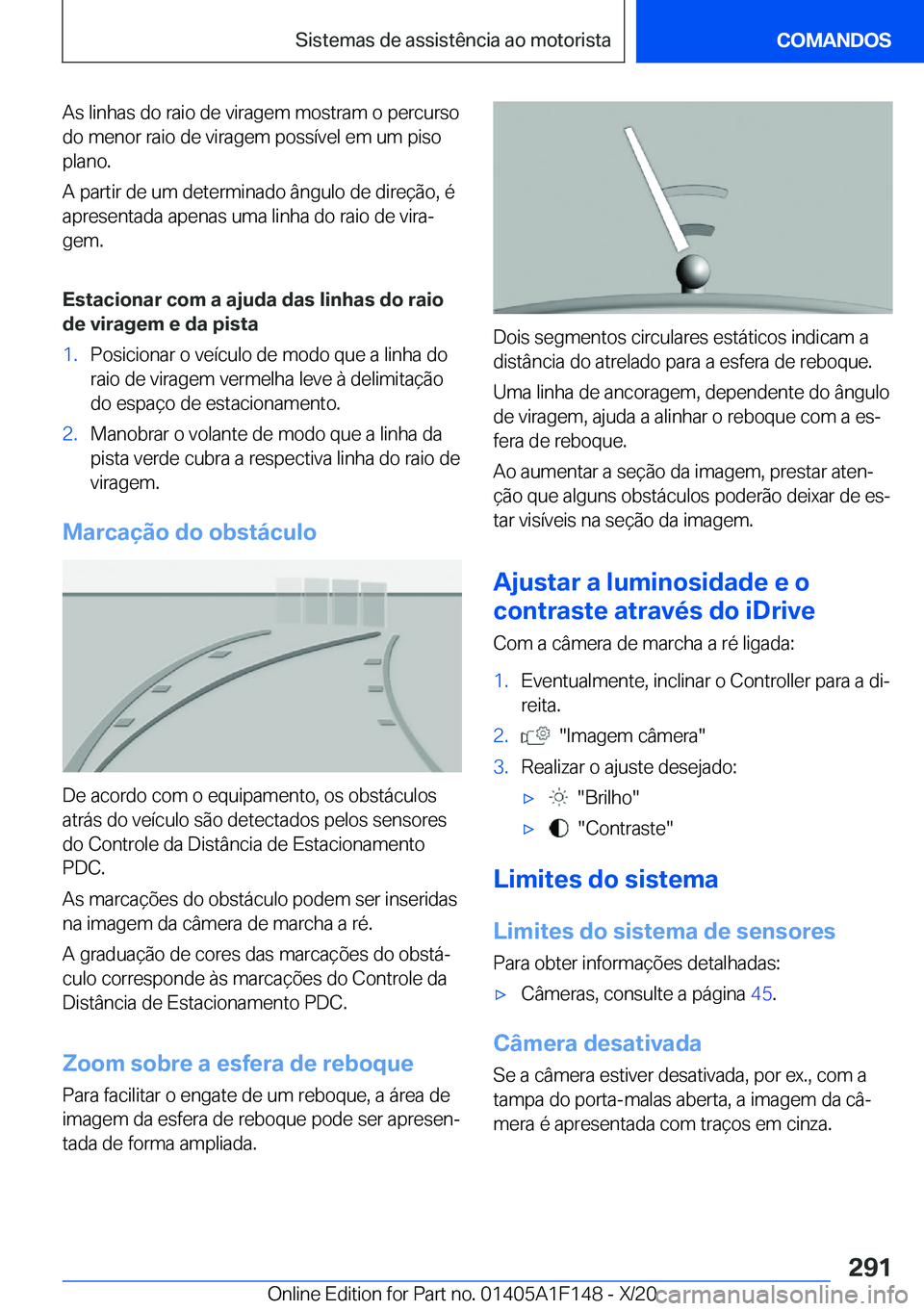 BMW X6 2021  Manual do condutor (in Portuguese) �A�s��l�i�n�h�a�s��d�o��r�a�i�o��d�e��v�i�r�a�g�e�m��m�o�s�t�r�a�m��o��p�e�r�c�u�r�s�o�d�o��m�e�n�o�r��r�a�i�o��d�e��v�i�r�a�g�e�m��p�o�s�s�