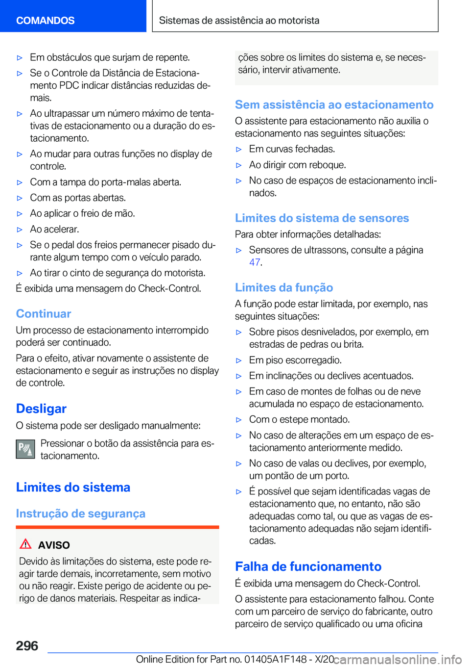 BMW X6 2021  Manual do condutor (in Portuguese) x�E�m��o�b�s�t�á�c�u�l�o�s��q�u�e��s�u�r�j�a�m��d�e��r�e�p�e�n�t�e�.x�S�e��o��C�o�n�t�r�o�l�e��d�a��D�i�s�t�â�n�c�i�a��d�e��E�s�t�a�c�i�o�n�aª�m�e�n�t�o��P�D�C��i�n�d�i�c�a�r��d�i�