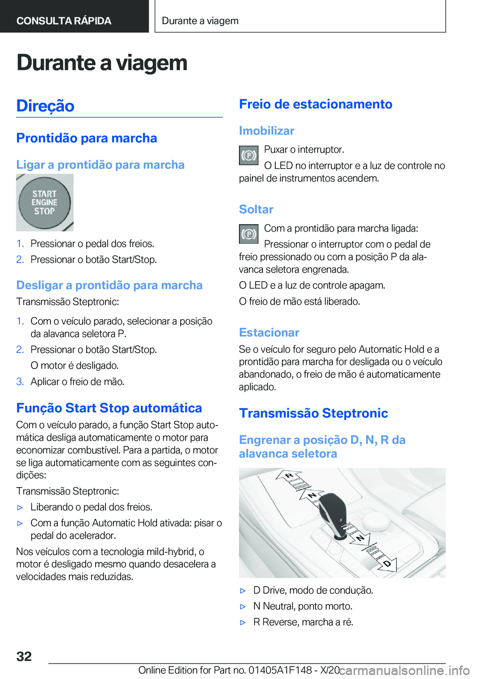 BMW X6 2021  Manual do condutor (in Portuguese) �D�u�r�a�n�t�e��a��v�i�a�g�e�m�D�i�r�e�