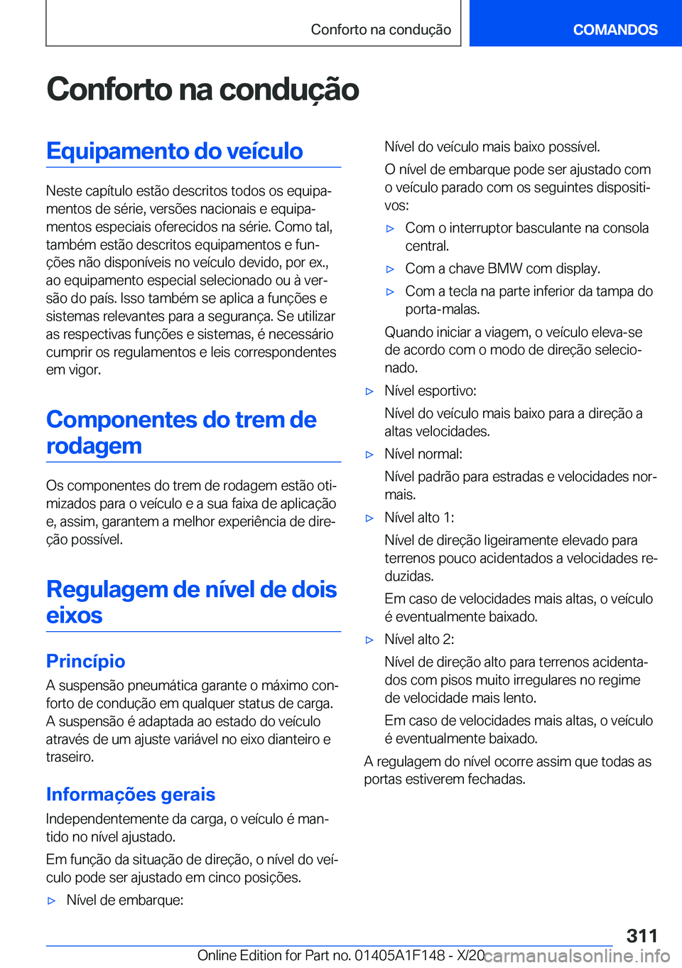 BMW X6 2021  Manual do condutor (in Portuguese) �C�o�n�f�o�r�t�o��n�a��c�o�n�d�u�