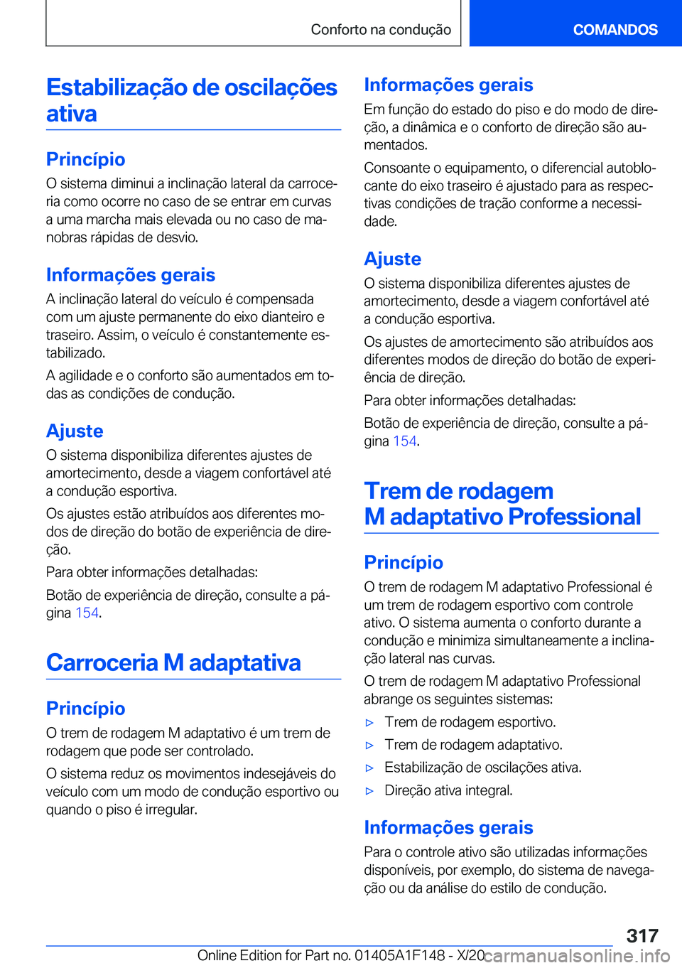 BMW X6 2021  Manual do condutor (in Portuguese) �E�s�t�a�b�i�l�i�z�a�