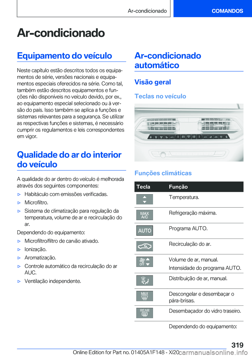 BMW X6 2021  Manual do condutor (in Portuguese) �A�r�-�c�o�n�d�i�c�i�o�n�a�d�o�E�q�u�i�p�a�m�e�n�t�o��d�o��v�e�