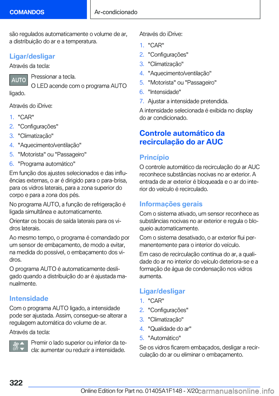 BMW X6 2021  Manual do condutor (in Portuguese) �s�ã�o��r�e�g�u�l�a�d�o�s��a�u�t�o�m�a�t�i�c�a�m�e�n�t�e��o��v�o�l�u�m�e��d�e��a�r�,�a��d�i�s�t�r�i�b�u�i�
