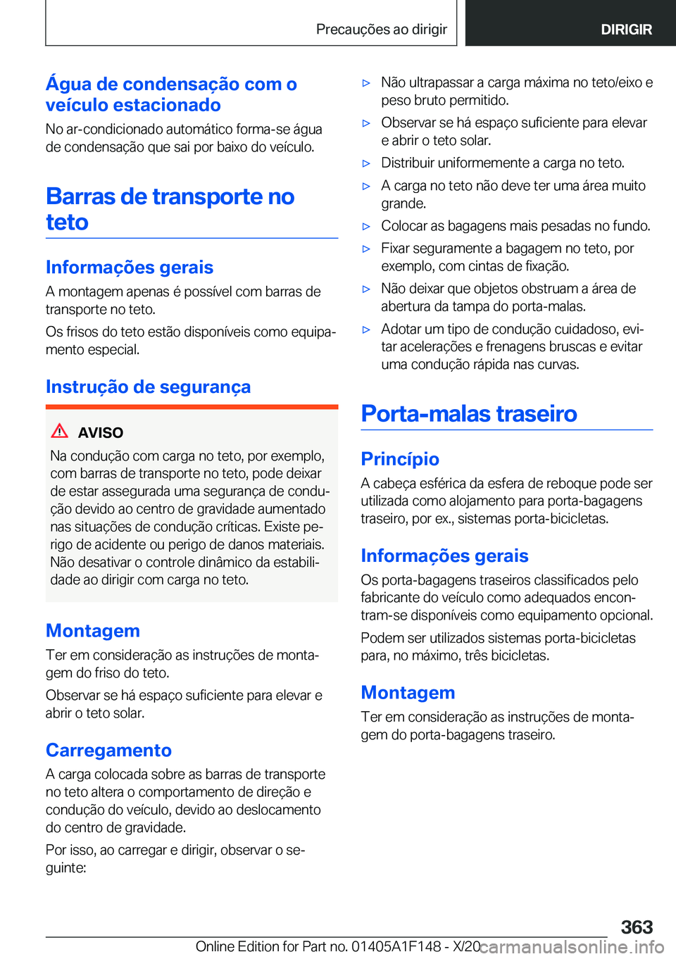 BMW X6 2021  Manual do condutor (in Portuguese) �Á�g�u�a��d�e��c�o�n�d�e�n�s�a�