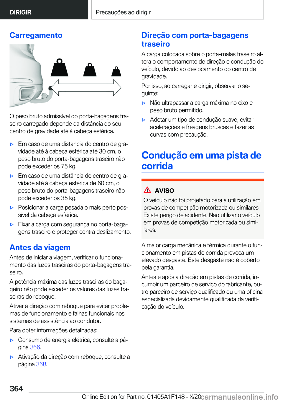 BMW X6 2021  Manual do condutor (in Portuguese) �C�a�r�r�e�g�a�m�e�n�t�o
�O��p�e�s�o��b�r�u�t�o��a�d�m�i�s�s�