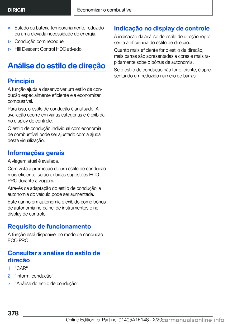 BMW X6 2021  Manual do condutor (in Portuguese) x�E�s�t�a�d�o��d�a��b�a�t�e�r�i�a��t�e�m�p�o�r�a�r�i�a�m�e�n�t�e��r�e�d�u�z�i�d�o
�o�u��u�m�a��e�l�e�v�a�d�a��n�e�c�e�s�s�i�d�a�d�e��d�e��e�n�e�r�g�i�a�.x�C�o�n�d�u�