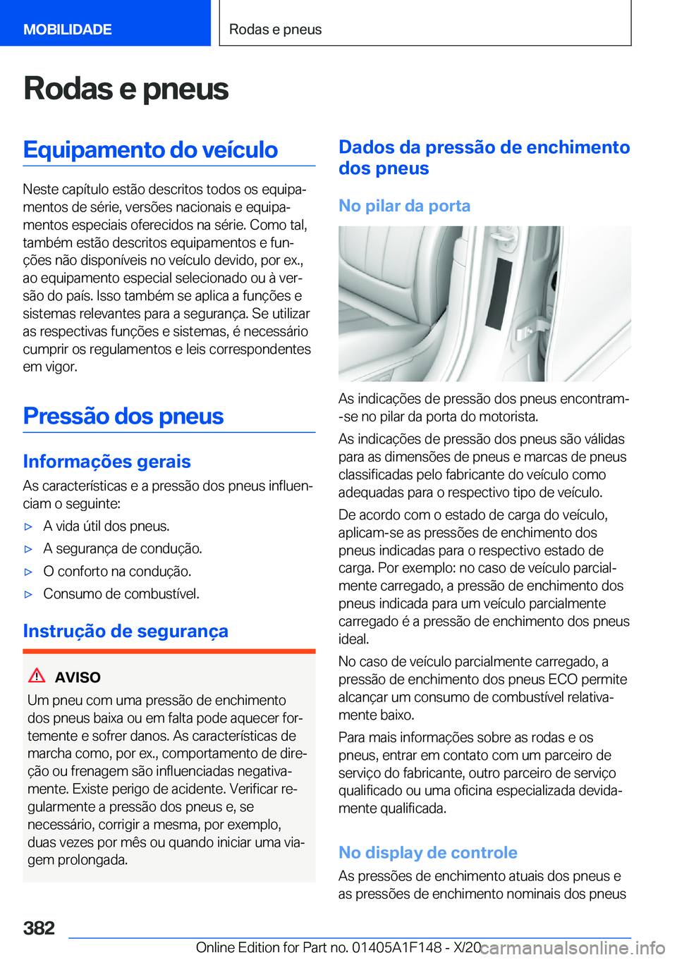 BMW X6 2021  Manual do condutor (in Portuguese) �R�o�d�a�s��e��p�n�e�u�s�E�q�u�i�p�a�m�e�n�t�o��d�o��v�e�