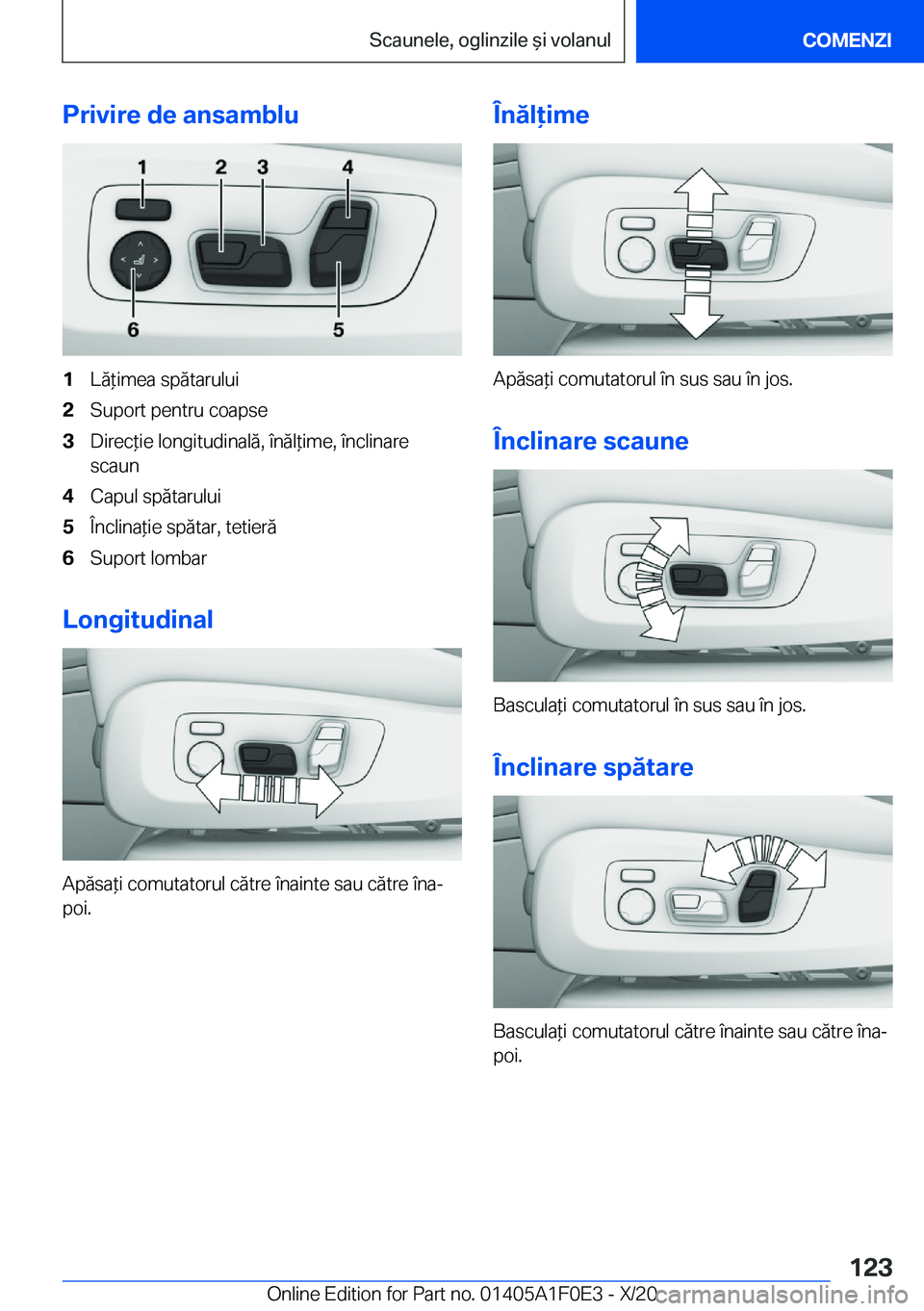 BMW X6 2021  Ghiduri De Utilizare (in Romanian) �P�r�i�v�i�r�e��d�e��a�n�s�a�m�b�l�u�1�L�ă*�i�m�e�a��s�p�ă�t�a�r�u�l�u�i�2�S�u�p�o�r�t��p�e�n�t�r�u��c�o�a�p�s�e�3�D�i�r�e�c*�i�e��l�o�n�g�i�t�u�d�i�n�a�l�ă�,��