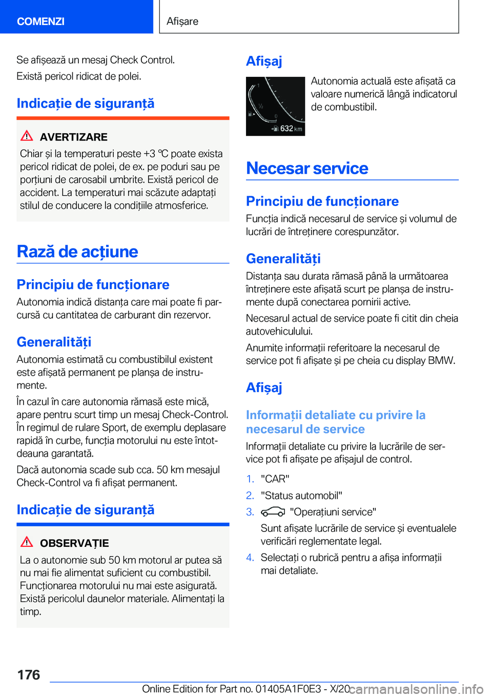 BMW X6 2021  Ghiduri De Utilizare (in Romanian) �S�e��a�f�i&�e�a�z�ă��u�n��m�e�s�a�j��C�h�e�c�k��C�o�n�t�r�o�l�.
�E�x�i�s�t�ă��p�e�r�i�c�o�l��r�i�d�i�c�a�t��d�e��p�o�l�e�i�.
�I�n�d�i�c�a�i�e��d�e��s�i�g�u�r�a�n�