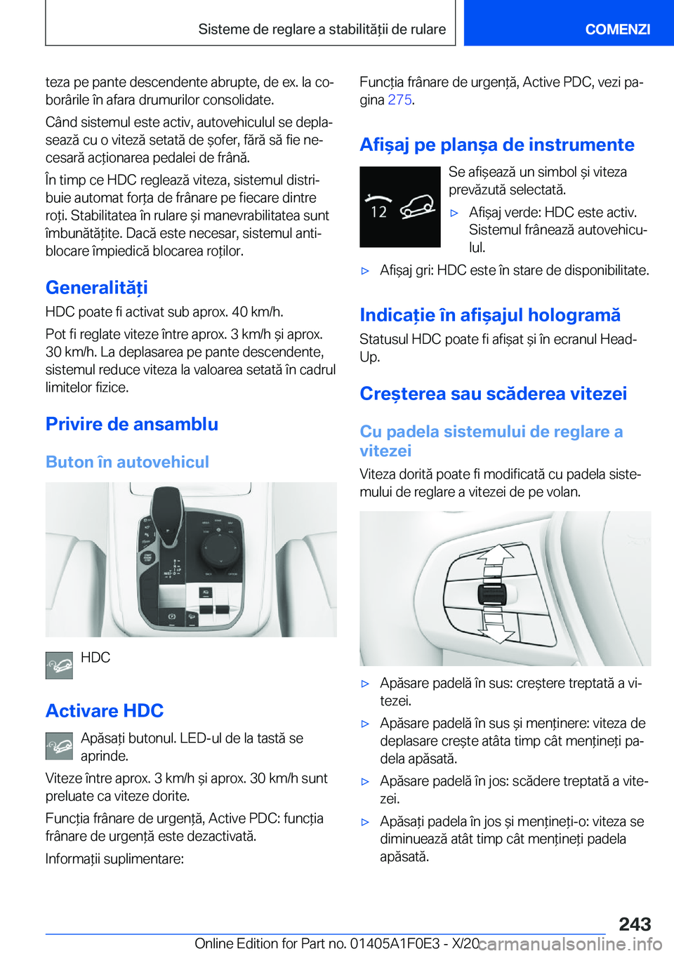 BMW X6 2021  Ghiduri De Utilizare (in Romanian) �t�e�z�a��p�e��p�a�n�t�e��d�e�s�c�e�n�d�e�n�t�e��a�b�r�u�p�t�e�,��d�e��e�x�.��l�a��c�oj�b�o�r�