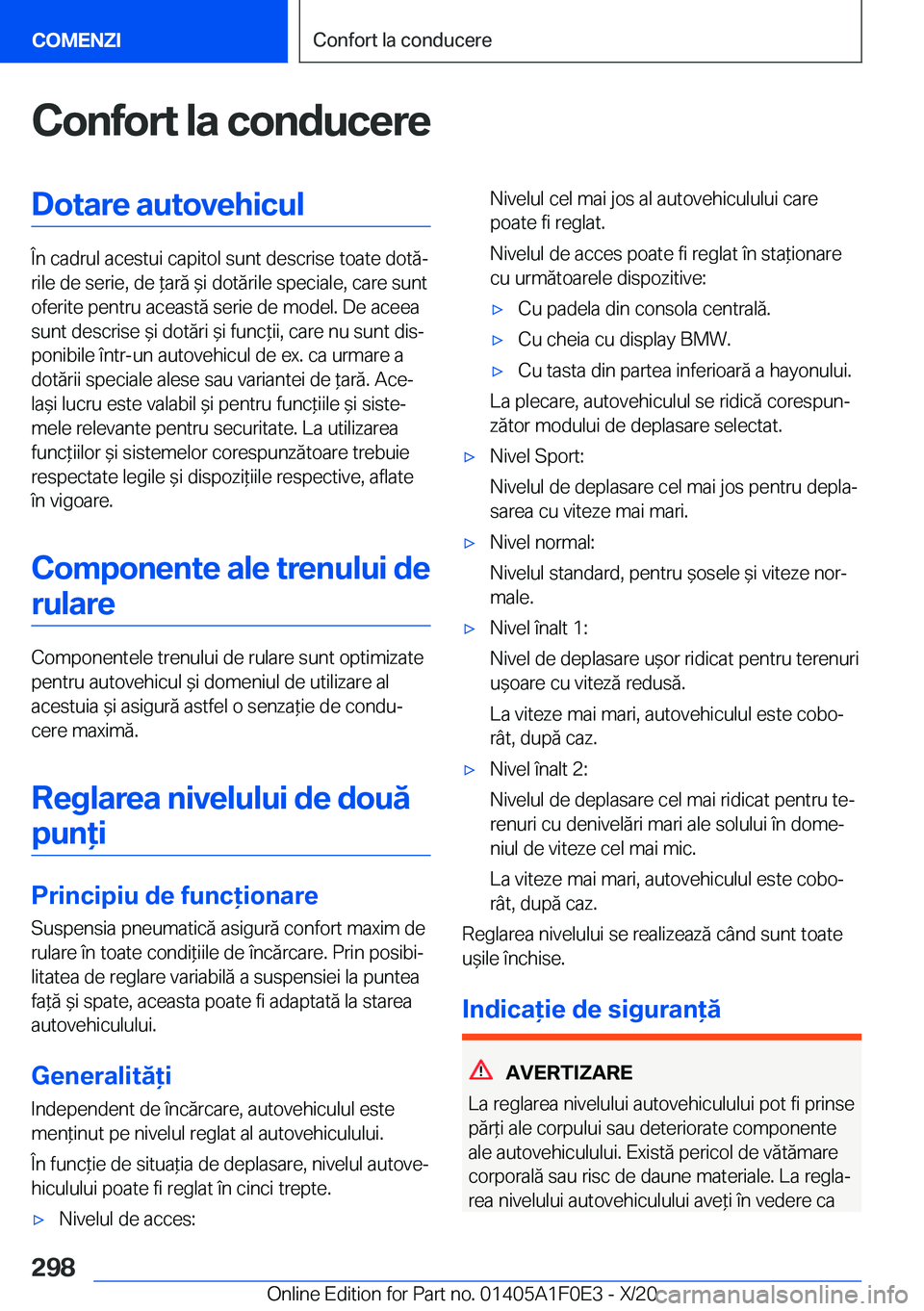 BMW X6 2021  Ghiduri De Utilizare (in Romanian) �C�o�n�f�o�r�t��l�a��c�o�n�d�u�c�e�r�e�D�o�t�a�r�e��a�u�t�o�v�e�h�i�c�u�l
�