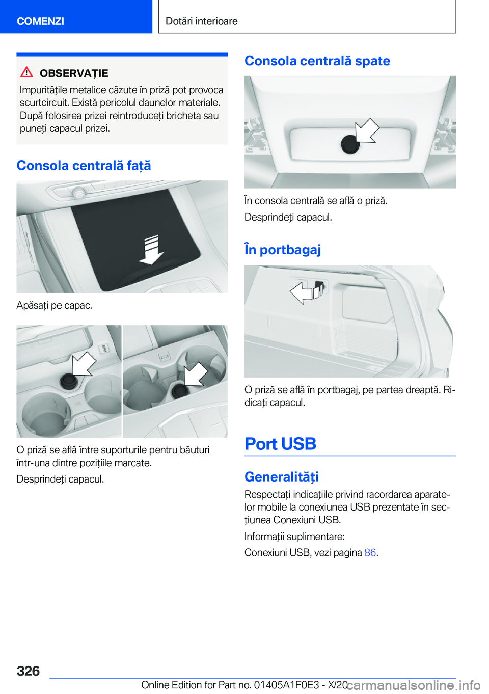 BMW X6 2021  Ghiduri De Utilizare (in Romanian) �O�B�S�E�R�V�A)�I�E
�I�m�p�u�r�i�t�ă*�i�l�e��m�e�t�a�l�i�c�e��c�ă�z�u�t�e��