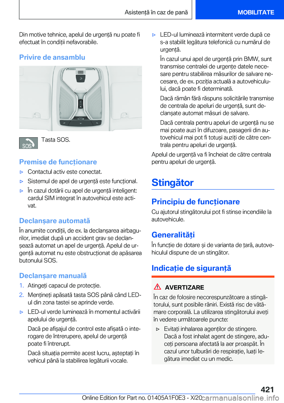 BMW X6 2021  Ghiduri De Utilizare (in Romanian) �D�i�n��m�o�t�i�v�e��t�e�h�n�i�c�e�,��a�p�e�l�u�l��d�e��u�r�g�e�n*�ă��n�u��p�o�a�t�e��f�i�e�f�e�c�t�u�a�t��
