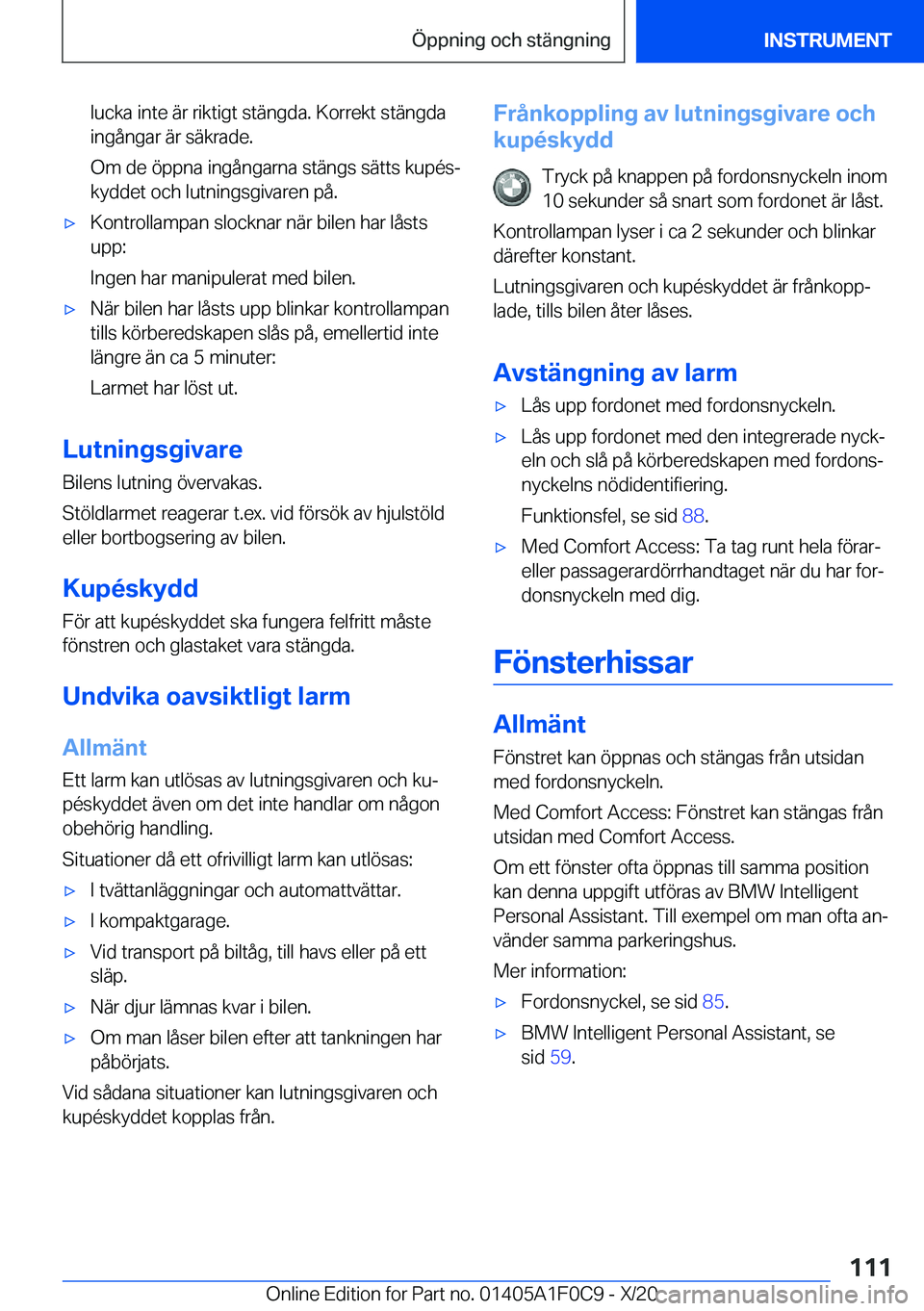 BMW X6 2021  InstruktionsbÖcker (in Swedish) �l�u�c�k�a��i�n�t�e��ä�r��r�i�k�t�i�g�t��s�t�ä�n�g�d�a�.��K�o�r�r�e�k�t��s�t�ä�n�g�d�a
�i�n�g�å�n�g�a�r��ä�r��s�ä�k�r�a�d�e�.
�O�m��d�e��