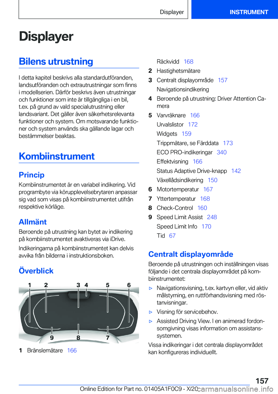 BMW X6 2021  InstruktionsbÖcker (in Swedish) �D�i�s�p�l�a�y�e�r�B�i�l�e�n�s��u�t�r�u�s�t�n�i�n�g
�I��d�e�t�t�a��k�a�p�i�t�e�l��b�e�s�k�r�i�v�s��a�l�l�a��s�t�a�n�d�a�r�d�u�t�f�