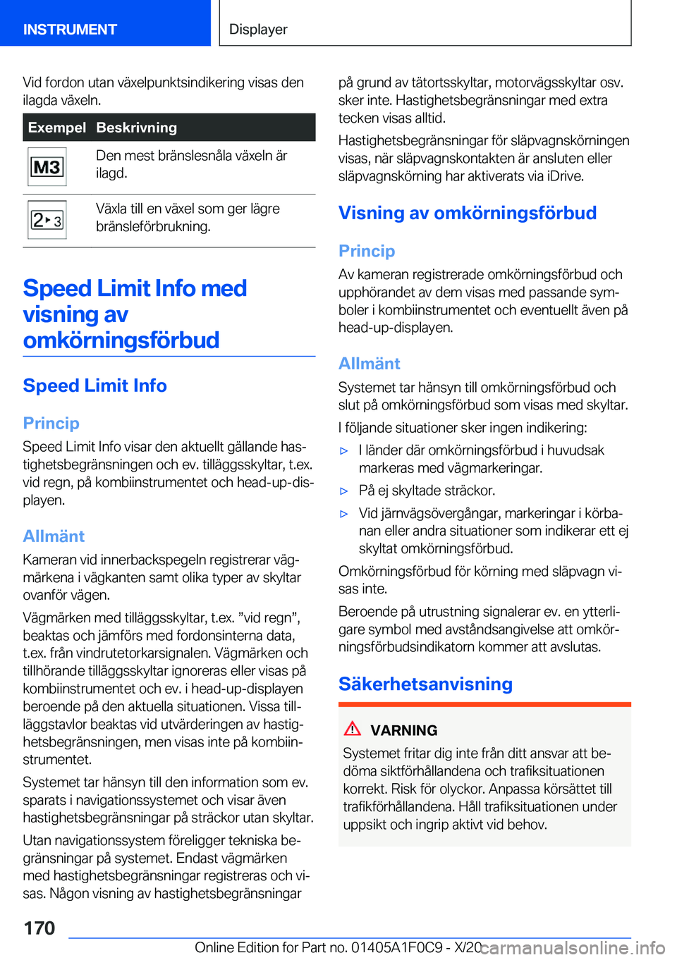 BMW X6 2021  InstruktionsbÖcker (in Swedish) �V�i�d��f�o�r�d�o�n��u�t�a�n��v�ä�x�e�l�p�u�n�k�t�s�i�n�d�i�k�e�r�i�n�g��v�i�s�a�s��d�e�n�i�l�a�g�d�a��v�ä�x�e�l�n�.�E�x�e�m�p�e�l�B�e�s�k�r�i�v�n�i�n�g�D�e�n��m�e�s�t��b�r�ä�n�s�l�e�s�n�å