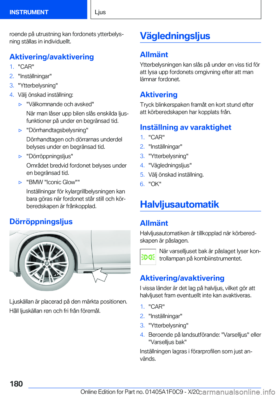 BMW X6 2021  InstruktionsbÖcker (in Swedish) �r�o�e�n�d�e��p�å��u�t�r�u�s�t�n�i�n�g��k�a�n��f�o�r�d�o�n�e�t�s��y�t�t�e�r�b�e�l�y�sj
�n�i�n�g��s�t�ä�l�l�a�s��i�n��i�n�d�i�v�i�d�u�e�l�l�t�.
�A�k�t�i�v�e�r�i�n�g�/�a�v�a�k�t�i�v�e�r�i�n�g