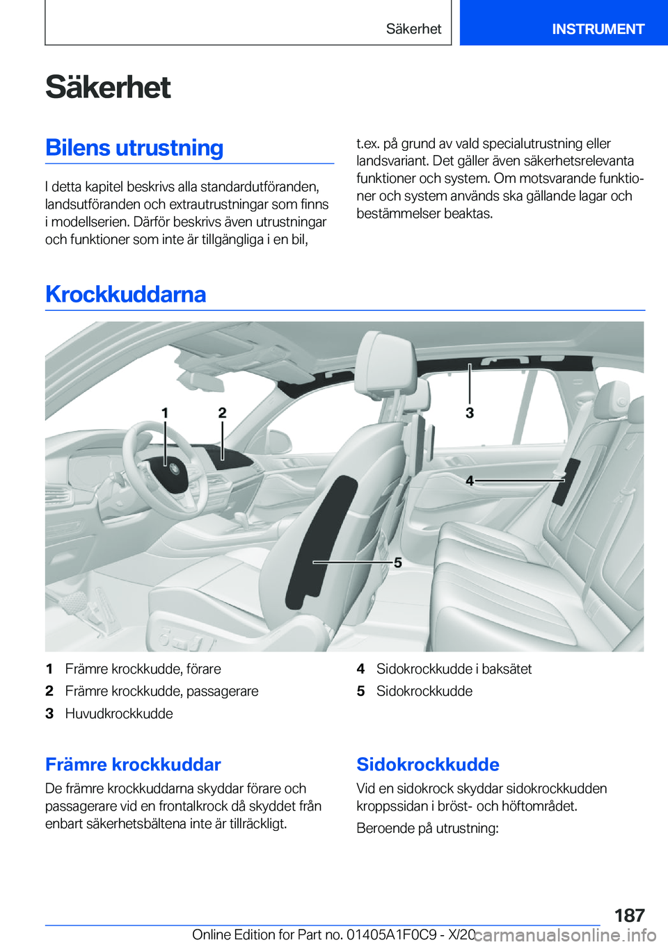 BMW X6 2021  InstruktionsbÖcker (in Swedish) �S�ä�k�e�r�h�e�t�B�i�l�e�n�s��u�t�r�u�s�t�n�i�n�g
�I��d�e�t�t�a��k�a�p�i�t�e�l��b�e�s�k�r�i�v�s��a�l�l�a��s�t�a�n�d�a�r�d�u�t�f�