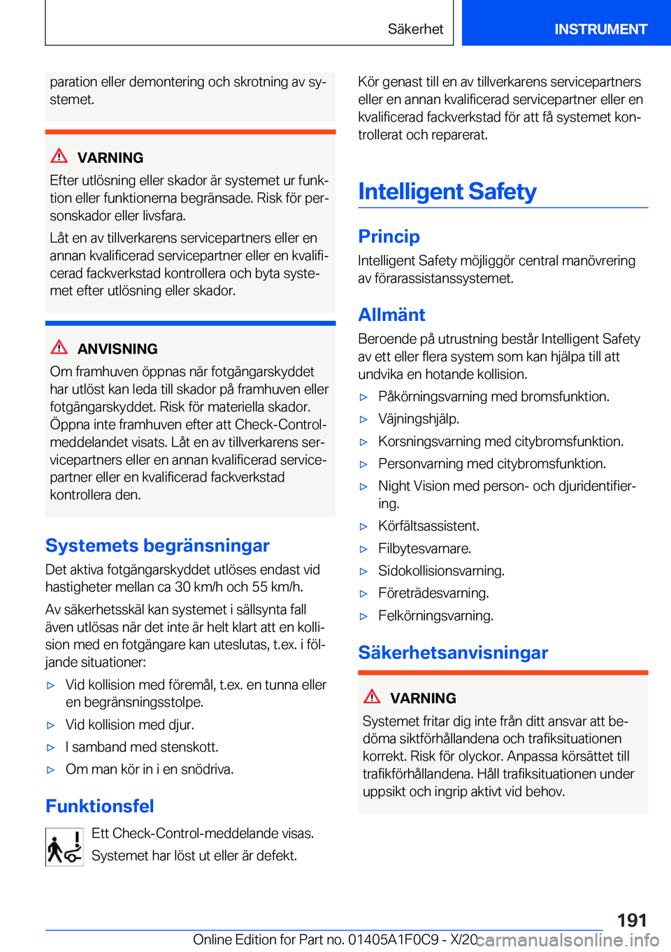 BMW X6 2021  InstruktionsbÖcker (in Swedish) �p�a�r�a�t�i�o�n��e�l�l�e�r��d�e�m�o�n�t�e�r�i�n�g��o�c�h��s�k�r�o�t�n�i�n�g��a�v��s�yj�s�t�e�m�e�t�.
�V�A�R�N�I�N�G
�E�f�t�e�r��u�t�l�