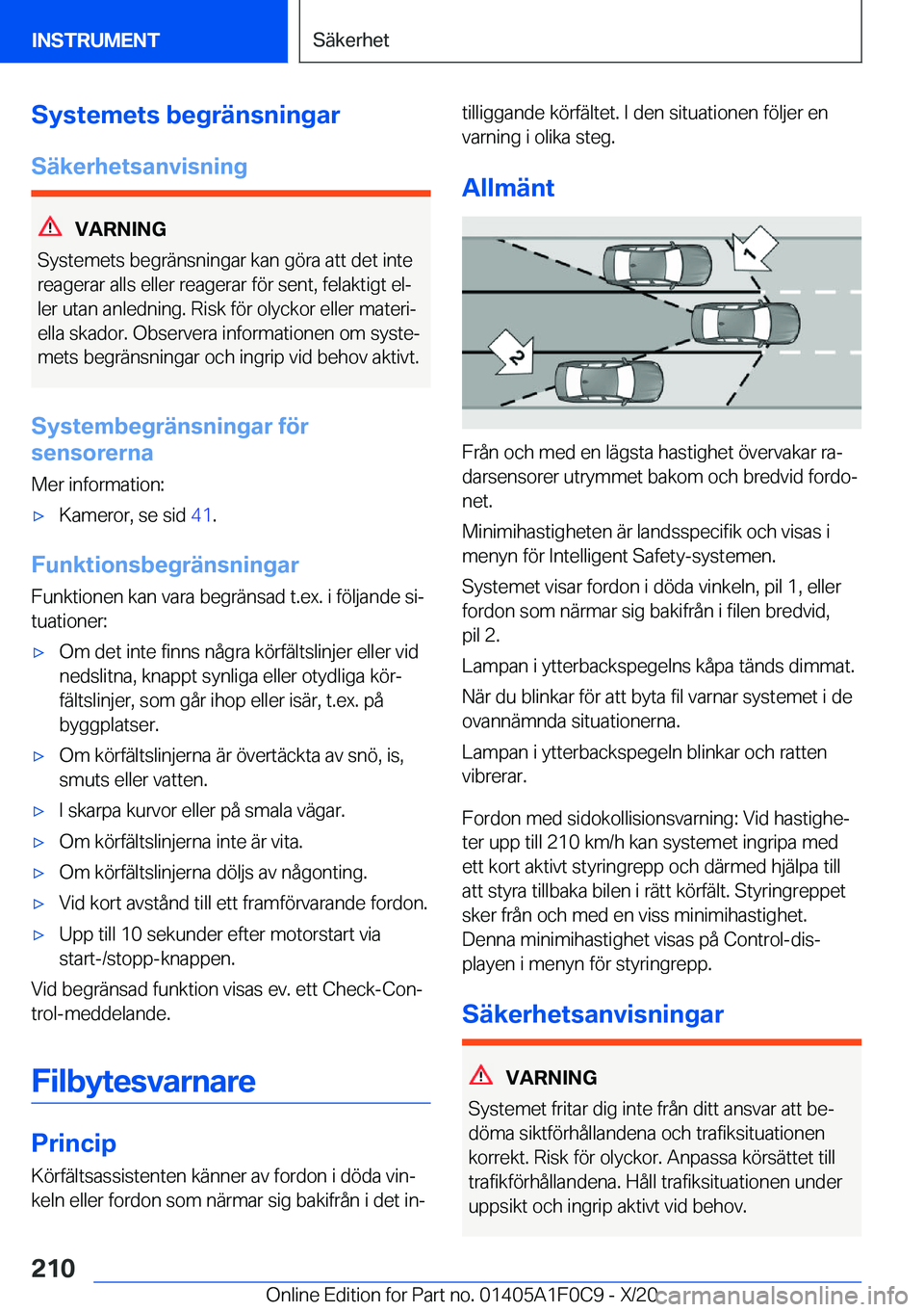 BMW X6 2021  InstruktionsbÖcker (in Swedish) �S�y�s�t�e�m�e�t�s��b�e�g�r�ä�n�s�n�i�n�g�a�r
�S�ä�k�e�r�h�e�t�s�a�n�v�i�s�n�i�n�g
�V�A�R�N�I�N�G
�S�y�s�t�e�m�e�t�s��b�e�g�r�ä�n�s�n�i�n�g�a�r��k�a�n��g�