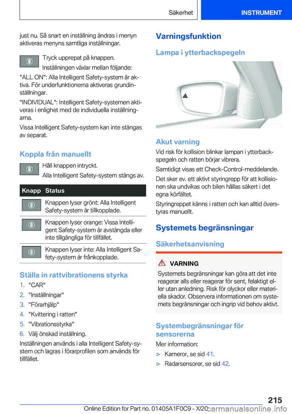 BMW X6 2021  InstruktionsbÖcker (in Swedish) �j�u�s�t��n�u�.��S�å��s�n�a�r�t��e�n��i�n�s�t�ä�l�l�n�i�n�g��ä�n�d�r�a�s��i��m�e�n�y�n�a�k�t�i�v�e�r�a�s��m�e�n�y�n�s��s�a�m�t�l�i�g�a��i�n�s�t�ä�l�l�n�i�n�g�a�r�.
�T�r�y�c�k��u�p�p�r�