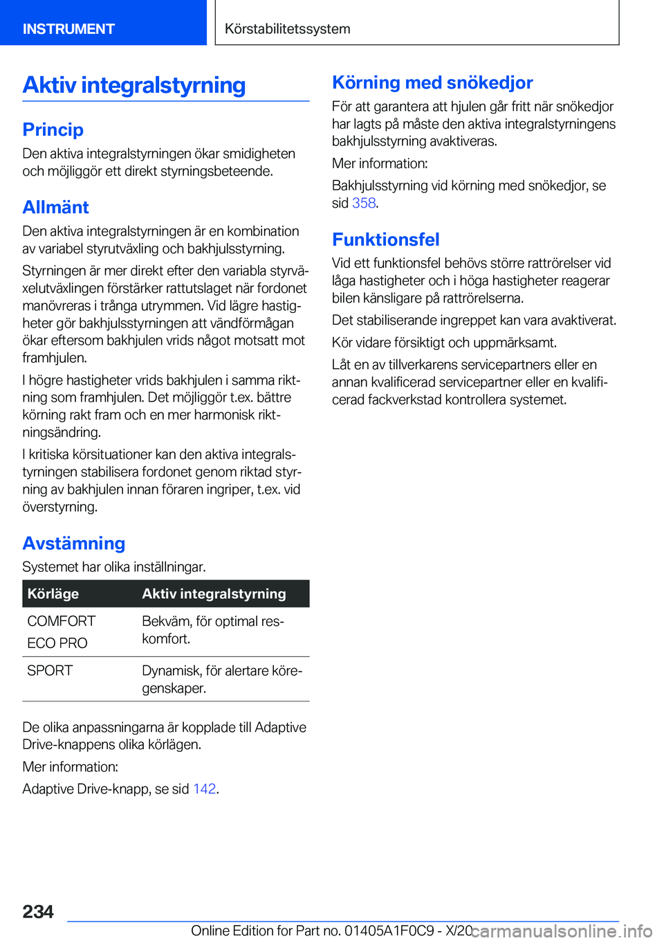BMW X6 2021  InstruktionsbÖcker (in Swedish) �A�k�t�i�v��i�n�t�e�g�r�a�l�s�t�y�r�n�i�n�g
�P�r�i�n�c�i�p�D�e�n��a�k�t�i�v�a��i�n�t�e�g�r�a�l�s�t�y�r�n�i�n�g�e�n��