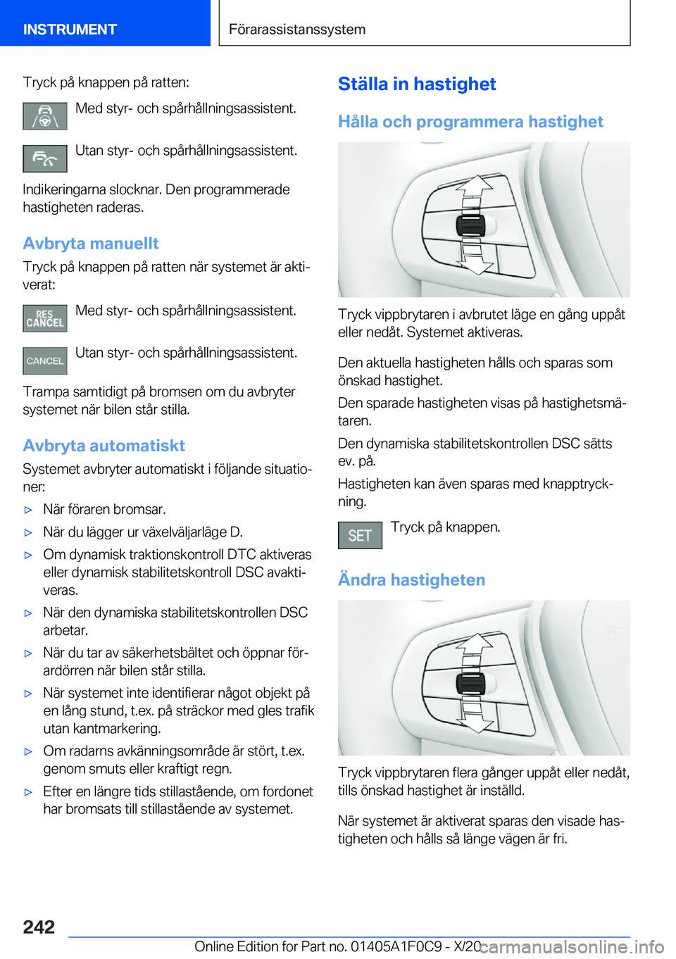 BMW X6 2021  InstruktionsbÖcker (in Swedish) �T�r�y�c�k��p�å��k�n�a�p�p�e�n��p�å��r�a�t�t�e�n�:�M�e�d��s�t�y�r�-��o�c�h��s�p�å�r�h�å�l�l�n�i�n�g�s�a�s�s�i�s�t�e�n�t�.
�U�t�a�n��s�t�y�r�-��o�c�h��s�p�å�r�h�å�l�l�n�i�n�g�s�a�s�s�i�