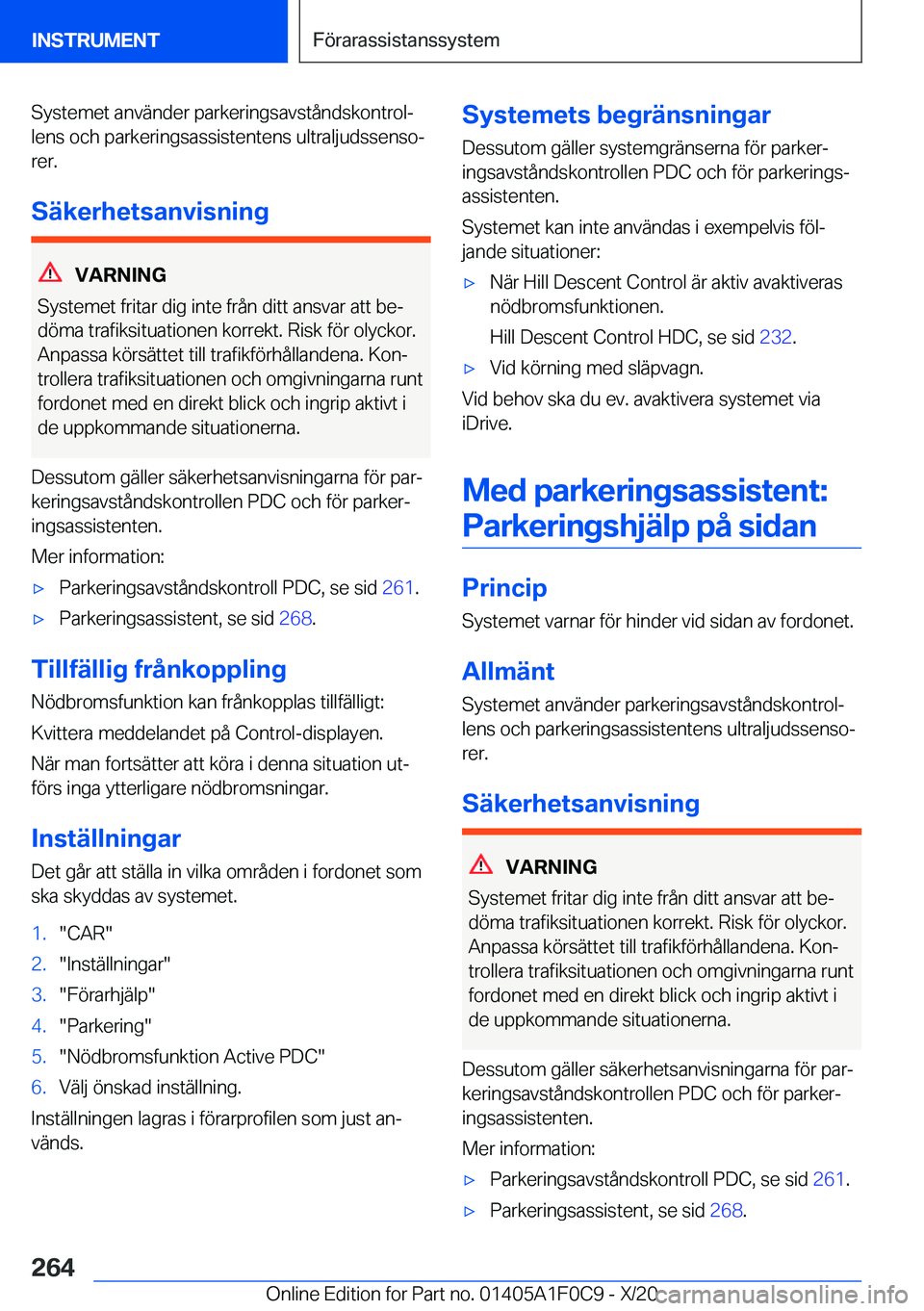 BMW X6 2021  InstruktionsbÖcker (in Swedish) �S�y�s�t�e�m�e�t��a�n�v�ä�n�d�e�r��p�a�r�k�e�r�i�n�g�s�a�v�s�t�å�n�d�s�k�o�n�t�r�o�lj�l�e�n�s��o�c�h��p�a�r�k�e�r�i�n�g�s�a�s�s�i�s�t�e�n�t�e�n�s��u�l�t�r�a�l�j�u�d�s�s�e�n�s�oj
�r�e�r�.
�S�
