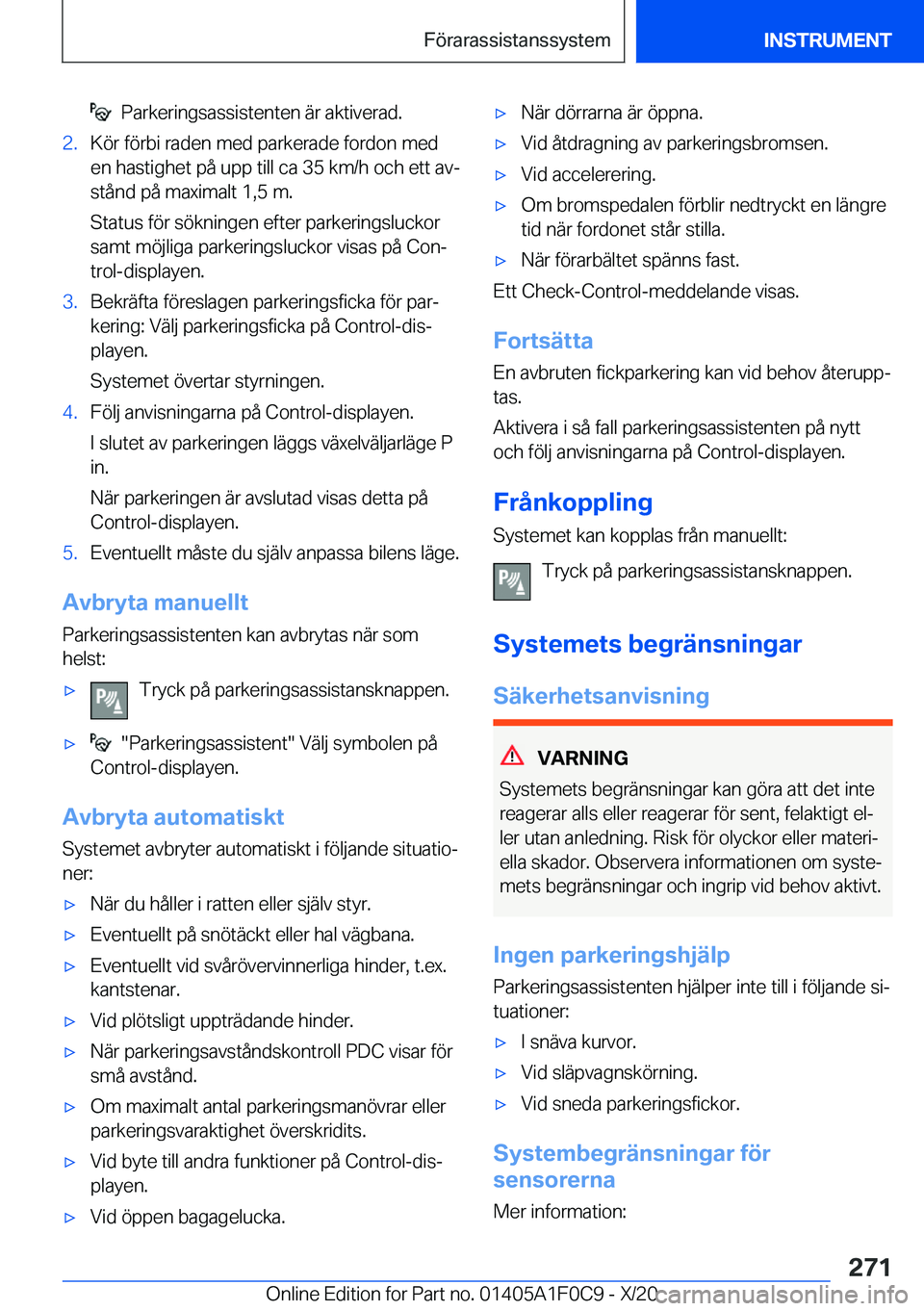 BMW X6 2021  InstruktionsbÖcker (in Swedish) ���P�a�r�k�e�r�i�n�g�s�a�s�s�i�s�t�e�n�t�e�n��ä�r��a�k�t�i�v�e�r�a�d�.�2�.�K�