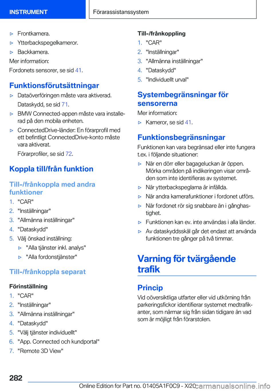 BMW X6 2021  InstruktionsbÖcker (in Swedish) 'x�F�r�o�n�t�k�a�m�e�r�a�.'x�Y�t�t�e�r�b�a�c�k�s�p�e�g�e�l�k�a�m�e�r�o�r�.'x�B�a�c�k�k�a�m�e�r�a�.
�M�e�r��i�n�f�o�r�m�a�t�i�o�n�:
�F�o�r�d�o�n�e�t�s��s�e�n�s�o�r�e�r�,��s�e��s�i�d� �