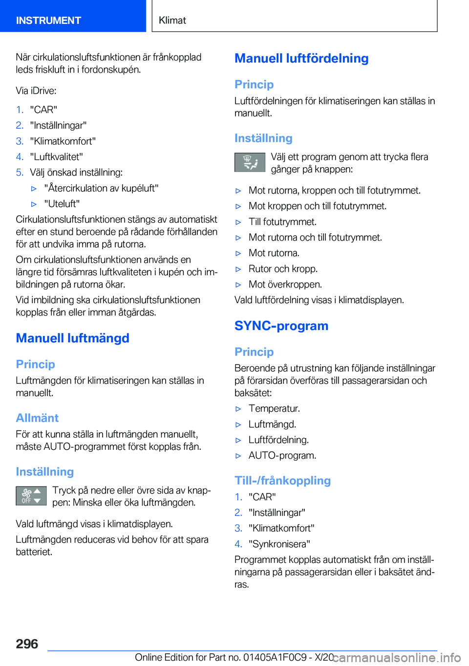 BMW X6 2021  InstruktionsbÖcker (in Swedish) �N�ä�r��c�i�r�k�u�l�a�t�i�o�n�s�l�u�f�t�s�f�u�n�k�t�i�o�n�e�n��ä�r��f�r�å�n�k�o�p�p�l�a�d
�l�e�d�s��f�r�i�s�k�l�u�f�t��i�n��i��f�o�r�d�o�n�s�k�u�p�