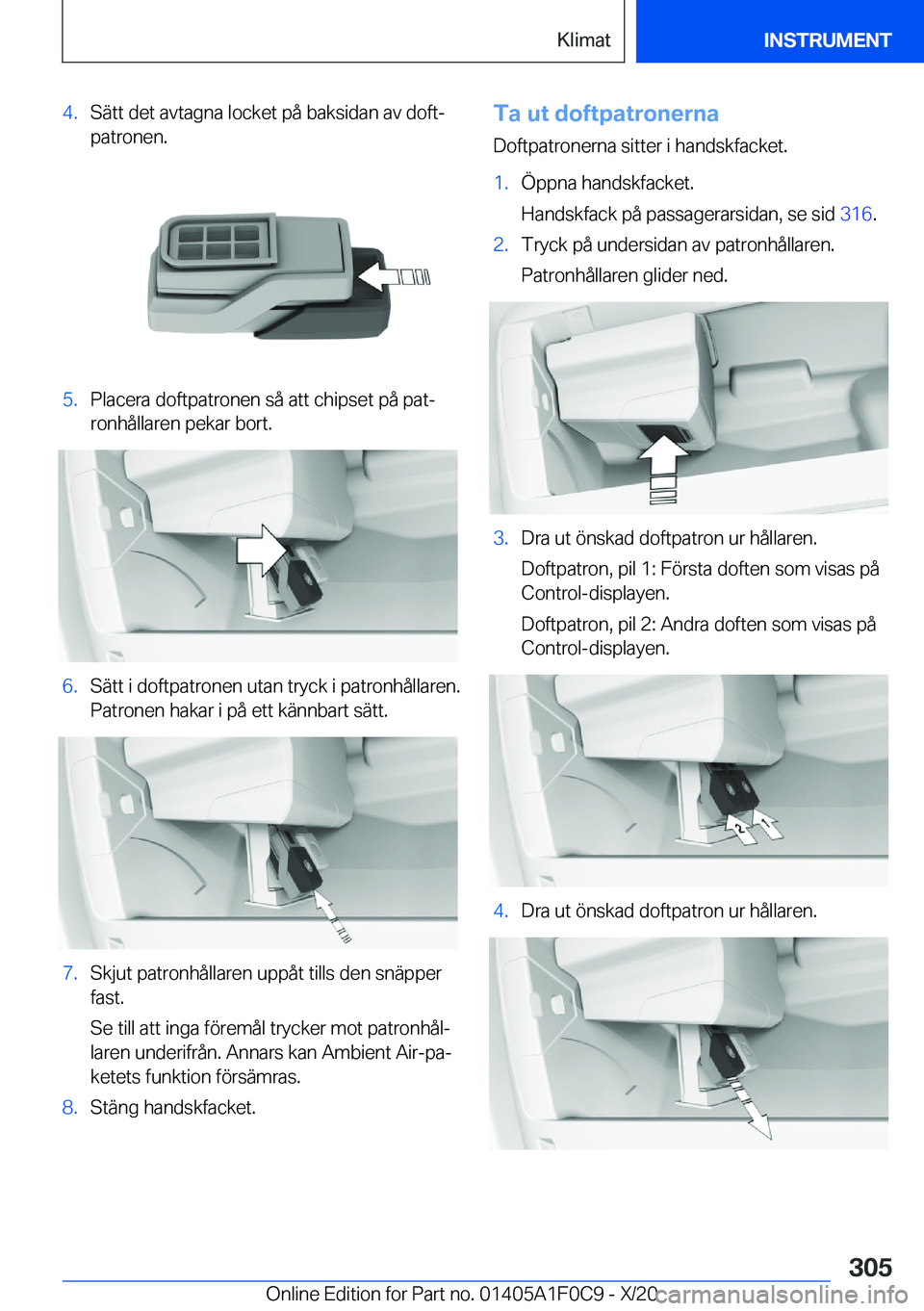 BMW X6 2021  InstruktionsbÖcker (in Swedish) �4�.�S�ä�t�t��d�e�t��a�v�t�a�g�n�a��l�o�c�k�e�t��p�å��b�a�k�s�i�d�a�n��a�v��d�o�f�tj
�p�a�t�r�o�n�e�n�.�5�.�P�l�a�c�e�r�a��d�o�f�t�p�a�t�r�o�n�e�n��s�å��a�t�t��c�h�i�p�s�e�t��p�å��p�