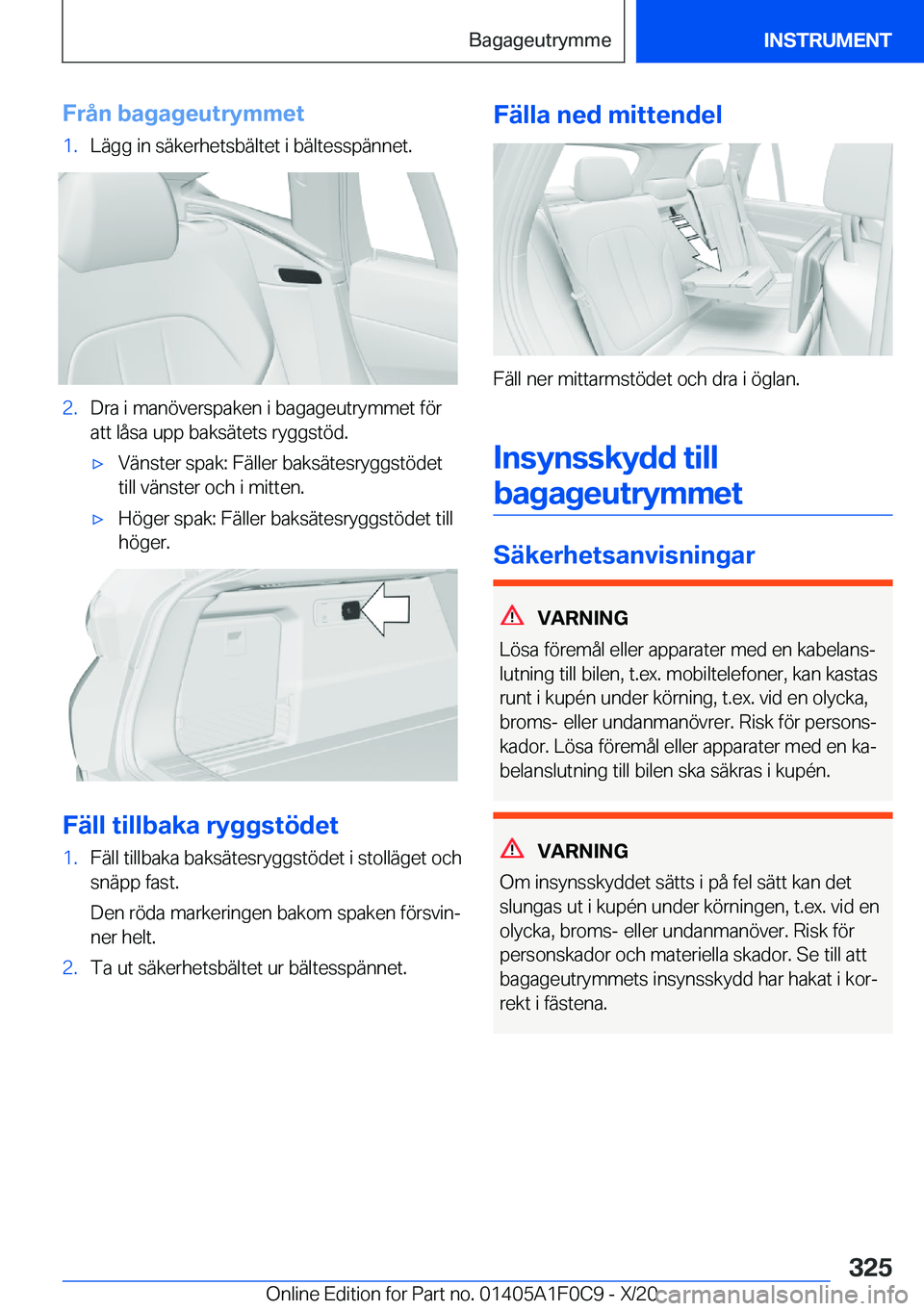 BMW X6 2021  InstruktionsbÖcker (in Swedish) �F�r�å�n��b�a�g�a�g�e�u�t�r�y�m�m�e�t�1�.�L�ä�g�g��i�n��s�ä�k�e�r�h�e�t�s�b�ä�l�t�e�t��i��b�ä�l�t�e�s�s�p�ä�n�n�e�t�.�2�.�D�r�a��i��m�a�n�