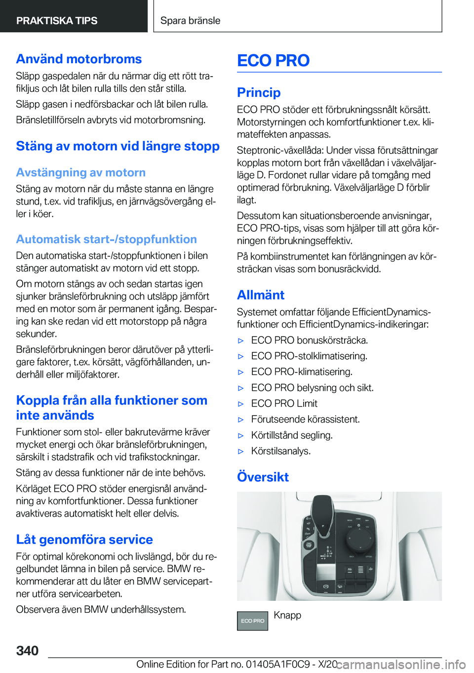 BMW X6 2021  InstruktionsbÖcker (in Swedish) �A�n�v�ä�n�d��m�o�t�o�r�b�r�o�m�s�S�l�ä�p�p��g�a�s�p�e�d�a�l�e�n��n�ä�r��d�u��n�ä�r�m�a�r��d�i�g��e�t�t��r�