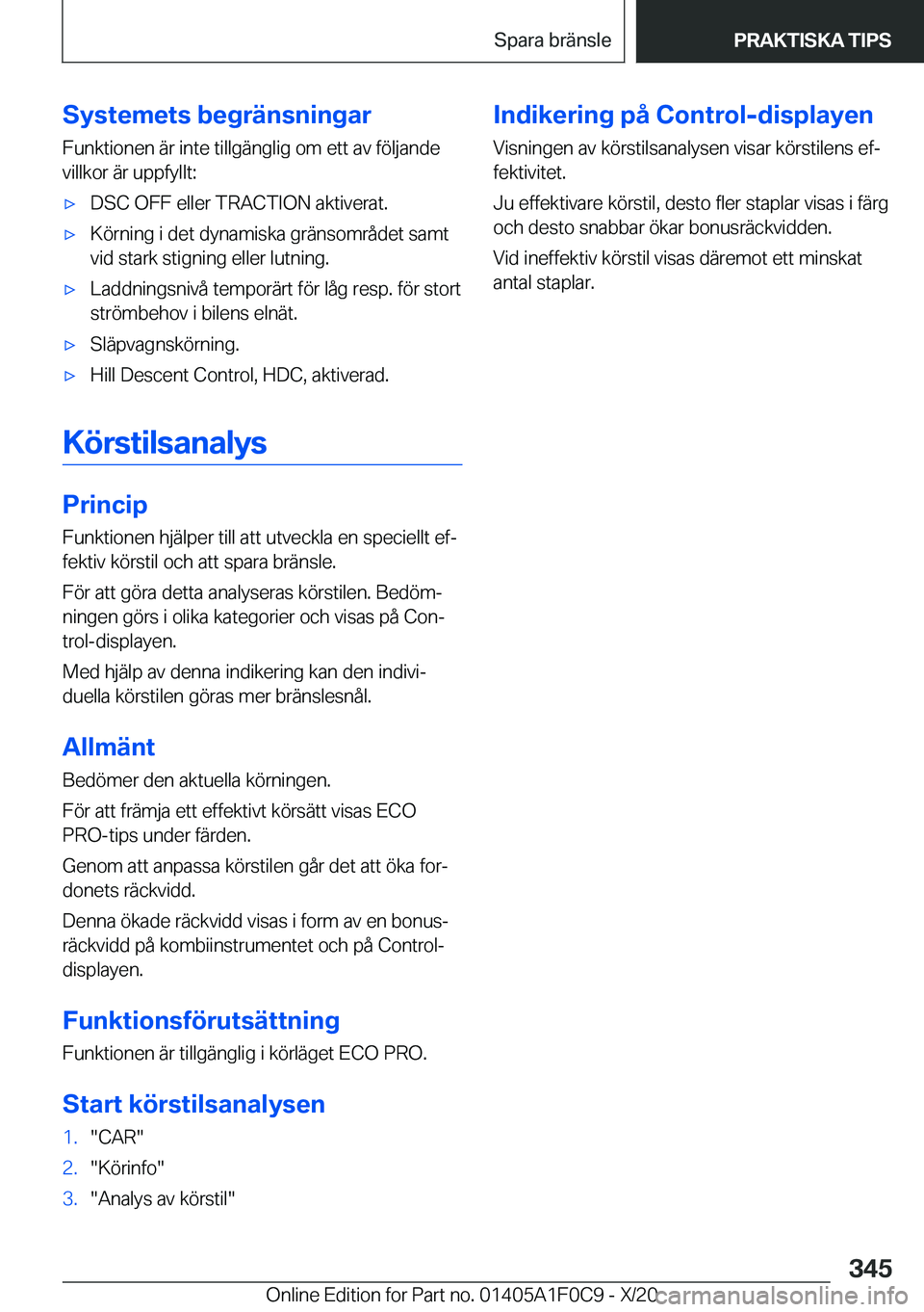 BMW X6 2021  InstruktionsbÖcker (in Swedish) �S�y�s�t�e�m�e�t�s��b�e�g�r�ä�n�s�n�i�n�g�a�r�F�u�n�k�t�i�o�n�e�n��ä�r��i�n�t�e��t�i�l�l�g�ä�n�g�l�i�g��o�m��e�t�t��a�v��f�