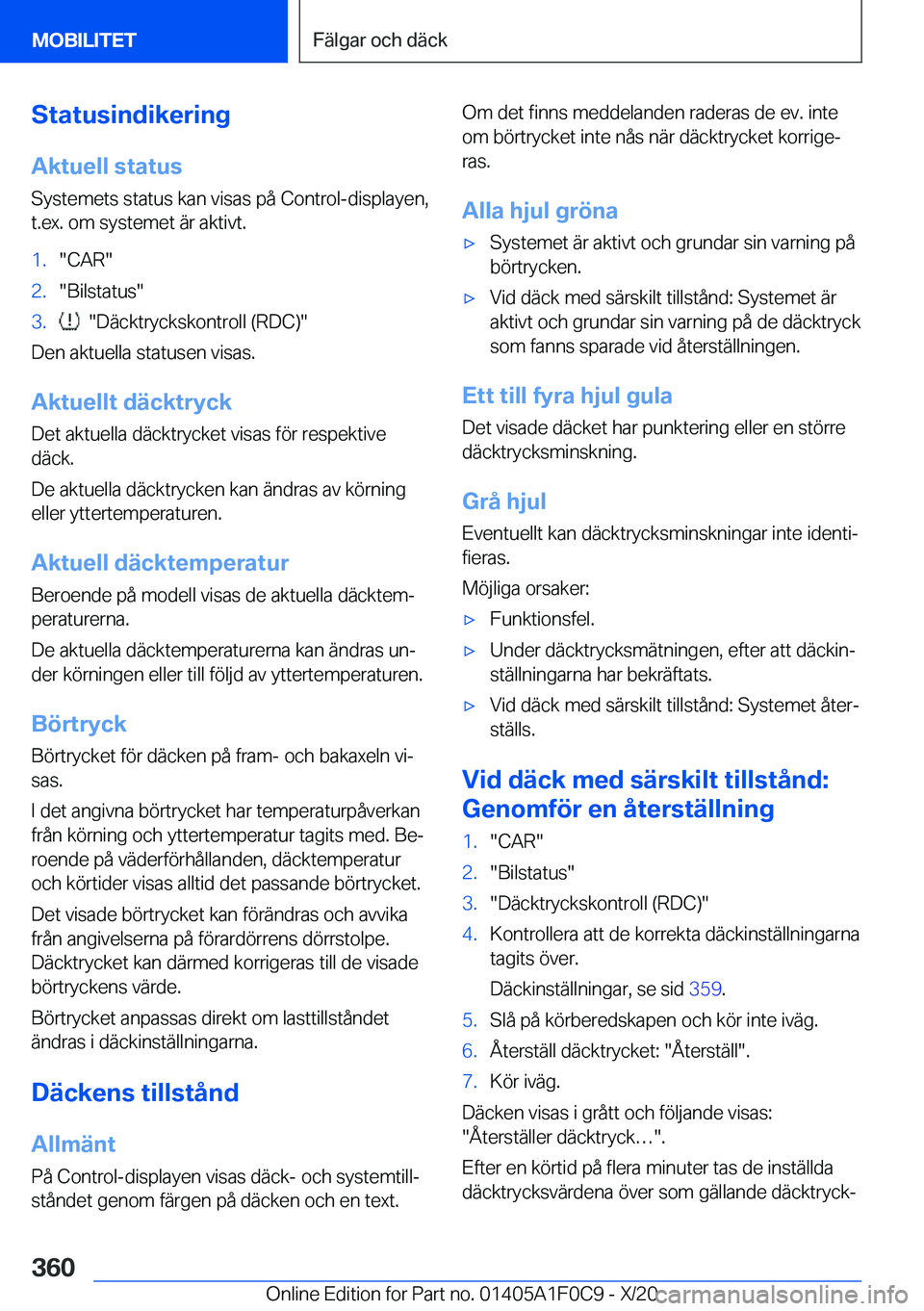 BMW X6 2021  InstruktionsbÖcker (in Swedish) �S�t�a�t�u�s�i�n�d�i�k�e�r�i�n�g�A�k�t�u�e�l�l��s�t�a�t�u�s�S�y�s�t�e�m�e�t�s��s�t�a�t�u�s��k�a�n��v�i�s�a�s��p�å��C�o�n�t�r�o�l�-�d�i�s�p�l�a�y�e�n�,
�t�.�e�x�.��o�m��s�y�s�t�e�m�e�t��ä�r�