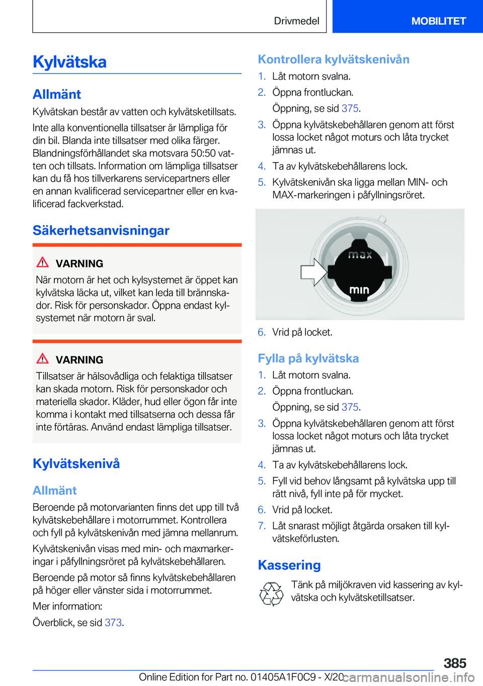 BMW X6 2021  InstruktionsbÖcker (in Swedish) �K�y�l�v�ä�t�s�k�a
�A�l�l�m�ä�n�t
�K�y�l�v�ä�t�s�k�a�n��b�e�s�t�å�r��a�v��v�a�t�t�e�n��o�c�h��k�y�l�v�ä�t�s�k�e�t�i�l�l�s�a�t�s�.
�I�n�t�e��a�l�l�a��k�o�n�v�e�n�t�i�o�n�e�l�l�a��t�i�l�l�s