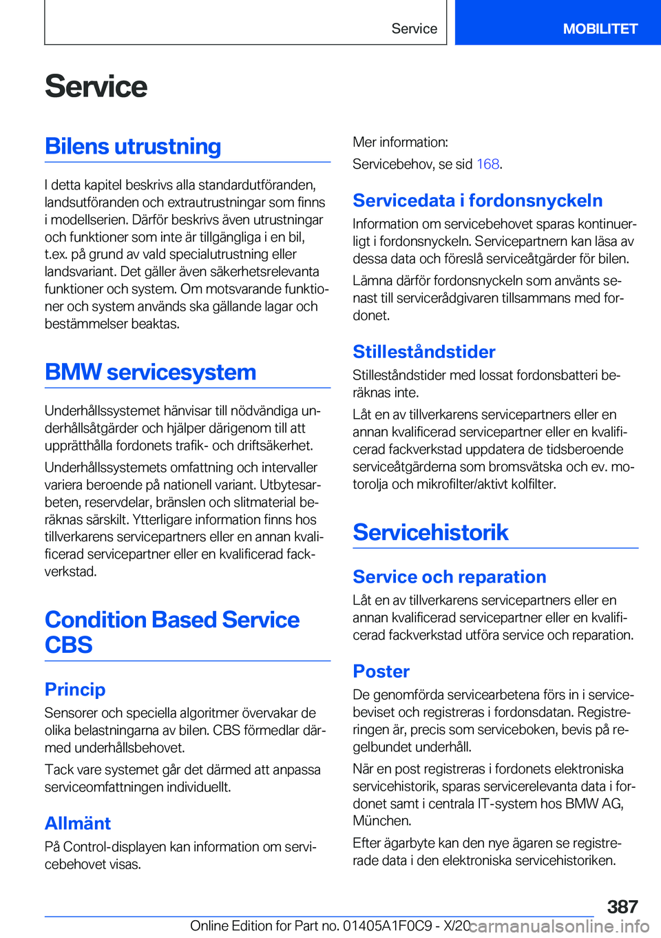 BMW X6 2021  InstruktionsbÖcker (in Swedish) �S�e�r�v�i�c�e�B�i�l�e�n�s��u�t�r�u�s�t�n�i�n�g
�I��d�e�t�t�a��k�a�p�i�t�e�l��b�e�s�k�r�i�v�s��a�l�l�a��s�t�a�n�d�a�r�d�u�t�f�