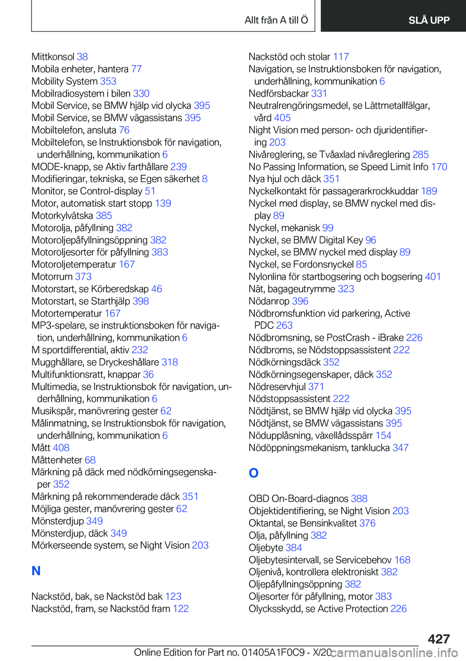 BMW X6 2021  InstruktionsbÖcker (in Swedish) �M�i�t�t�k�o�n�s�o�l��3�8�
�M�o�b�i�l�a��e�n�h�e�t�e�r�,��h�a�n�t�e�r�a� �7�7�
�M�o�b�i�l�i�t�y��S�y�s�t�e�m� �3�5�3�
�M�o�b�i�l�r�a�d�i�o�s�y�s�t�e�m��i��b�i�l�e�n� �3�3�0�
�M�o�b�i�l��