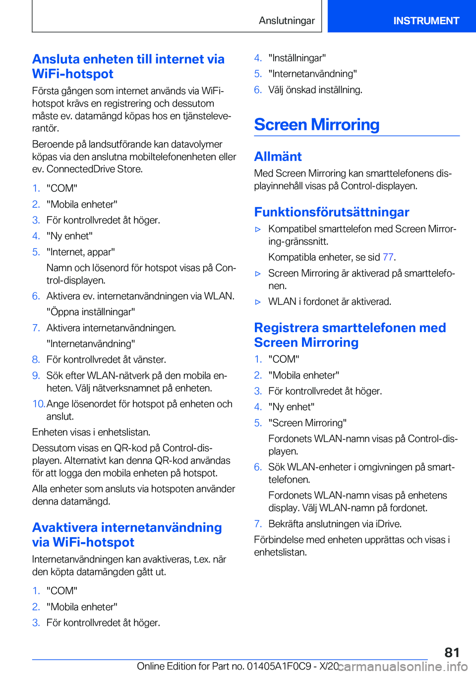 BMW X6 2021  InstruktionsbÖcker (in Swedish) �A�n�s�l�u�t�a��e�n�h�e�t�e�n��t�i�l�l��i�n�t�e�r�n�e�t��v�i�a
�W�i�F�i�-�h�o�t�s�p�o�t
�F�