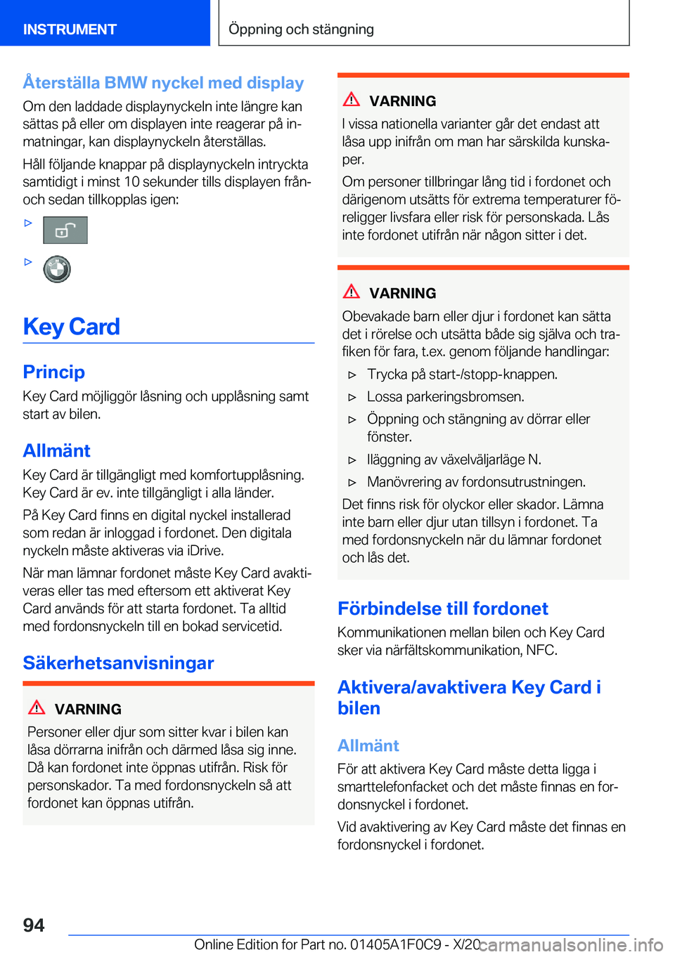 BMW X6 2021  InstruktionsbÖcker (in Swedish) �Å�t�e�r�s�t�ä�l�l�a��B�M�W��n�y�c�k�e�l��m�e�d��d�i�s�p�l�a�y�O�m��d�e�n��l�a�d�d�a�d�e��d�i�s�p�l�a�y�n�y�c�k�e�l�n��i�n�t�e��l�ä�n�g�r�e��k�a�n�s�ä�t�t�a�s��p�å��e�l�l�e�r��o�m��