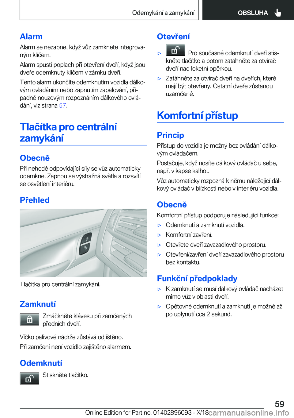 BMW X6 2019  Návod na použití (in Czech) �A�l�a�r�m
�A�l�a�r�m��s�e��n�e�z�a�p�n�e�,��k�d�y;��v0�z��z�a�m�k�n�e�t�e��i�n�t�e�g�r�o�v�aj �n�