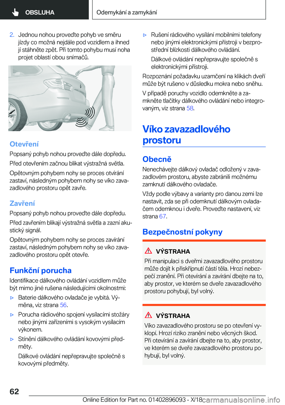 BMW X6 2019  Návod na použití (in Czech) �2�.�J�e�d�n�o�u��n�o�h�o�u��p�r�o�v�e�