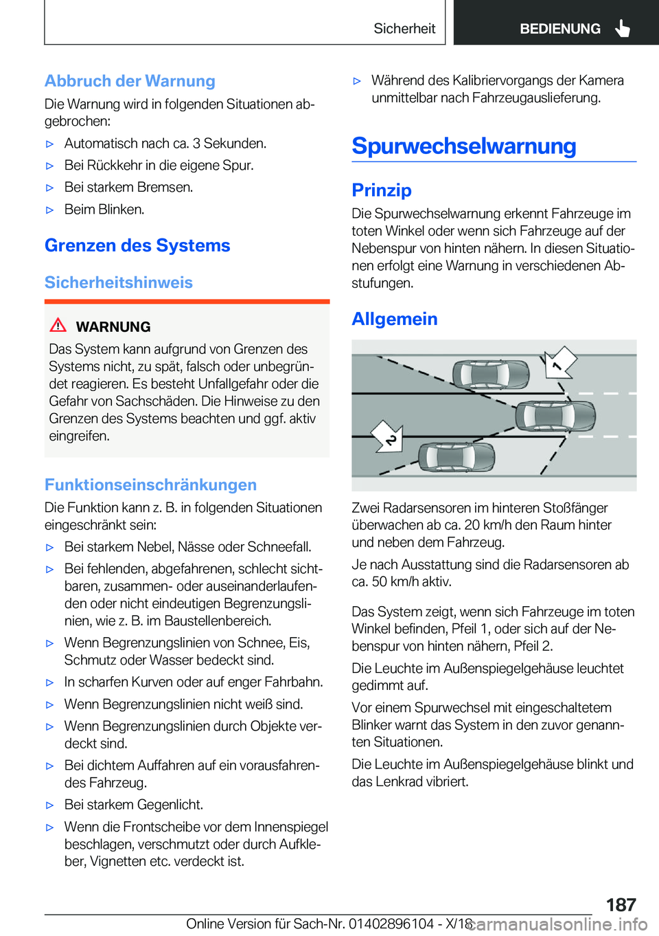 BMW X6 2019  Betriebsanleitungen (in German) �A�b�b�r�u�c�h��d�e�r��W�a�r�n�u�n�g
�D�i�e��W�a�r�n�u�n�g��w�i�r�d��i�n��f�o�l�g�e�n�d�e�n��S�i�t�u�a�t�i�o�n�e�n��a�bj
�g�e�b�r�o�c�h�e�n�:x�A�u�t�o�m�a�t�i�s�c�h��n�a�c�h��c�a�.��3��S