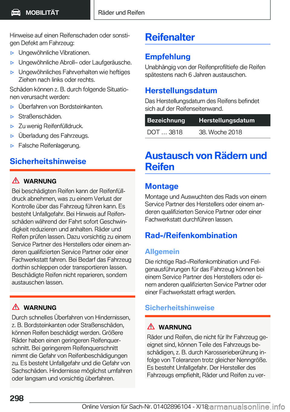 BMW X6 2019  Betriebsanleitungen (in German) �H�i�n�w�e�i�s�e��a�u�f��e�i�n�e�n��R�e�i�f�e�n�s�c�h�a�d�e�n��o�d�e�r��s�o�n�s�t�ij
�g�e�n��D�e�f�e�k�t��a�m��F�a�h�r�z�e�u�g�:x�U�n�g�e�w�
